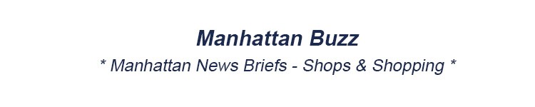 Manhattan News Briefs _ Shops & Shopping in Mhtn NYC