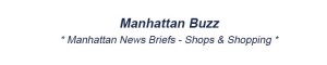 Manhattan News Briefs _ Shops & Shopping in Mhtn NYC