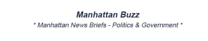 government in manhattan nyc, manhattan media, Manhattan Political News