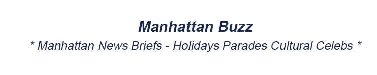 manhattan holidays parades news briefs ethnic cultural celebrations mhtn nyc