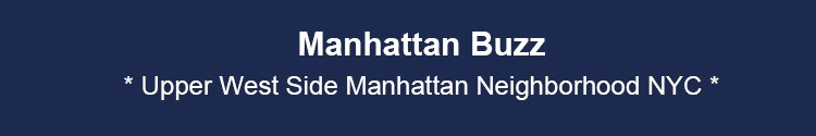 upper west side manhattan neighborhoods news & events mhtn nyc