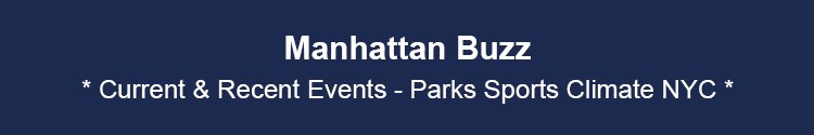manhattan parks sports climate change news & events mhtn nyc